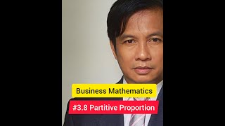 3.8 Partitive Proportion, Business Math, ABM