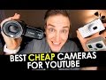 Best Cheap Cameras for YouTube Videos — 6 Budget Camera Reviews