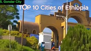 Top 10 Cities in Ethiopia  Best Ethiopian Cities to Visit in 2025