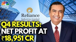 LIVE: Reliance Industries Q4 Results Preview | Net Profit At ₹18,951 Cr Vs ₹17,265 Cr (QoQ) | N18L
