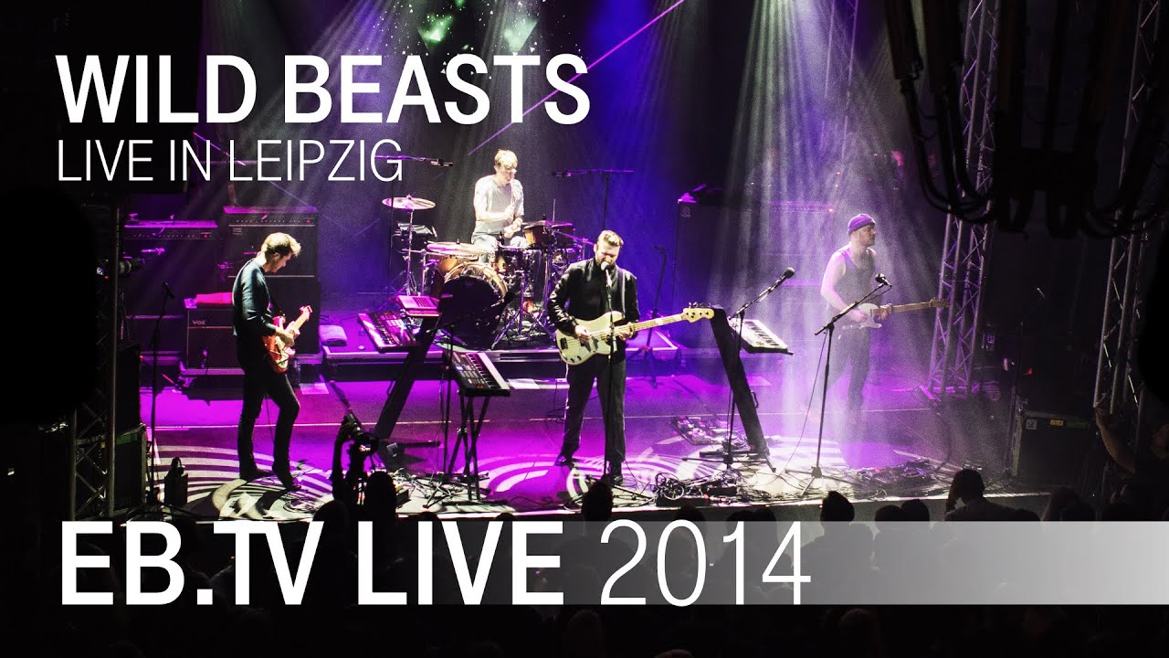WILD BEASTS live in Leipzig (2014)