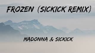 Madonna & Sickick - Frozen (Lyrics)