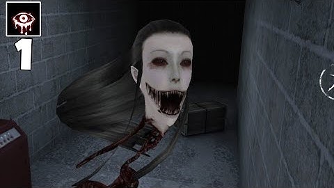 Eyes: The Horror Game - GameplayWalkthrough Part 1 - Mansion: Krasue (iOS, Android)