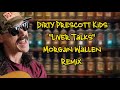 Dpk x morgan wallen  last night remix liver talks