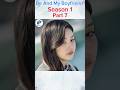 Be And My Boyfriend Season 1 Part 7 K drama in hindi dubbed #shortsviral #kdrama #koreandrama