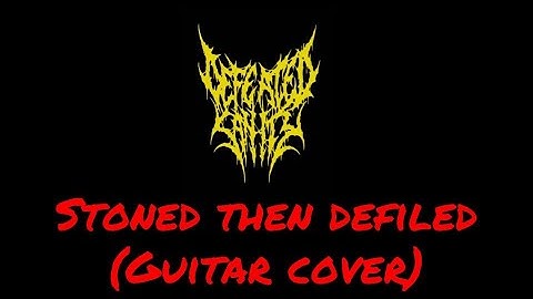 DEFEATED SANITY - STONED THEN DEFILED (GUITAR COVER) | Julian Gonzalez