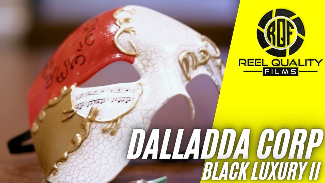 Black Luxury II by Dalladda Corp and Directed by Reel Quality Films