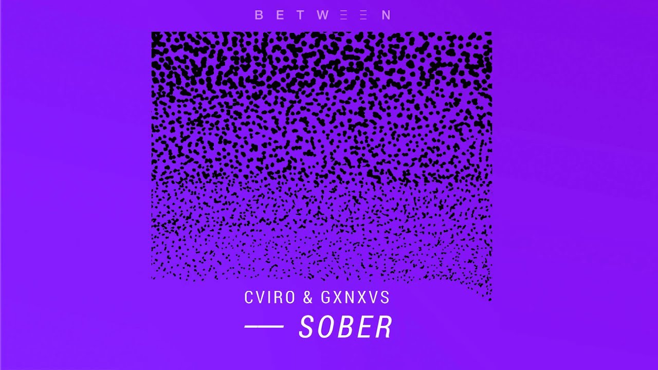 Guarda CVIRO & GXNXVS - Sober su YouTube Guarda CVIRO & GXNXVS - Sober su YouTube