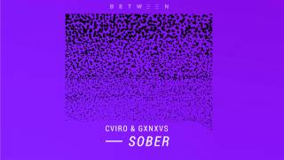 Video thumbnail of "CVIRO & GXNXVS - Sober"