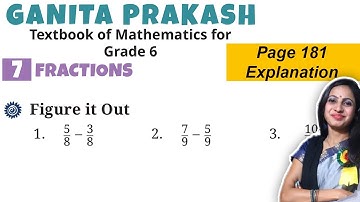 Fractions Chapter 7 Class 6 Maths | Ganita Prakash | Page 181 Figure it out Explanation