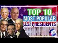 Top 10 Most Popular U.S. Presidents