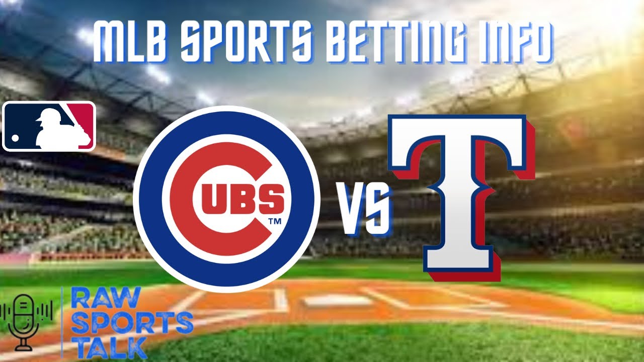 Chicago Cubs VS Texas Rangers 4/8 FREE MLB Sports Betting Info & My