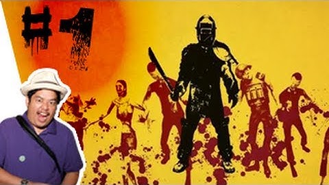 How to Survive Gameplay Walkthrough on Xbox 360/PC Part 1 - Kovac