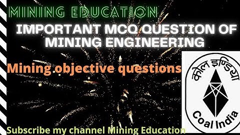 Mining MCQ Questions for Overman and Mining sirdar |CCLI |BCCLI INCL| | ECLI |SECLI etc.