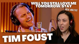 TIM FOUST Will You Still Love Me Tomorrow/Stay | Vocal Coach Reacts(& Analysis)| Jennifer Glatzhofer