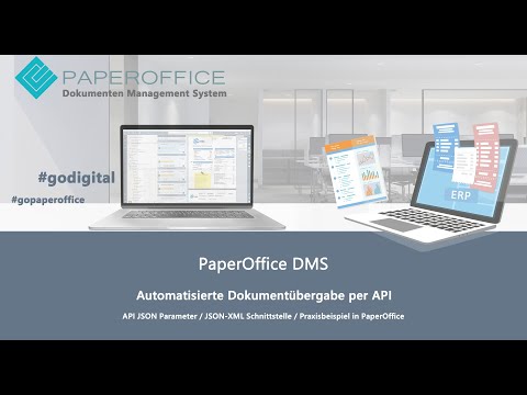Automatisierte Dokumentübergabe per API  / JSON XML / PaperOffice DMS / Integration ERP Software
