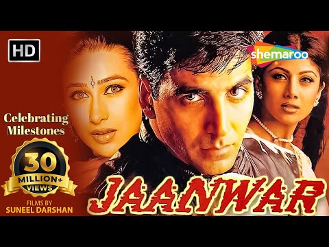 Jaanwar Hindi Full Movie - Akshay Kumar - Karisma Kapoor - Shilpa Shetty - Mohnish Bahl