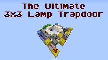 The Ultimate 3x3 Lamp Trapdoor [Tutorial] [Fast, compact, in sync, always on lamp, cheap]