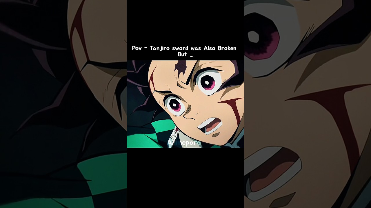 Tanjiro sword 🗡️ broken 