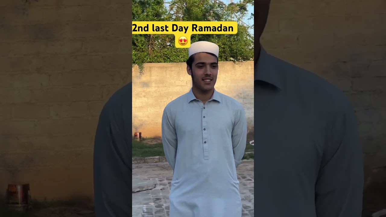 2nd LAST DAY RAMADAN 😍 