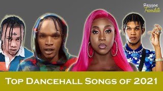 Top 15 Dancehall Songs of 2021