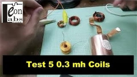 Video Test : 5 Type of Coil 0.3 mh Vol 2