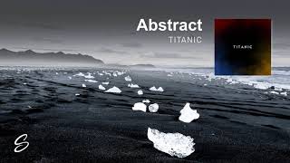 Abstract - Titanic (Prod. Poetics)