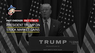 Fact Check: President Trump's claims about the stock market