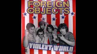 Foreign Objects - Violent World (2003, compilation)