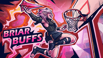 THEY FINALLY BUFFED BRIAR (SHE HAS AN ULTIMATE NOW)