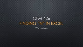TVM Finding Periods N in Excel using the "=nper" function