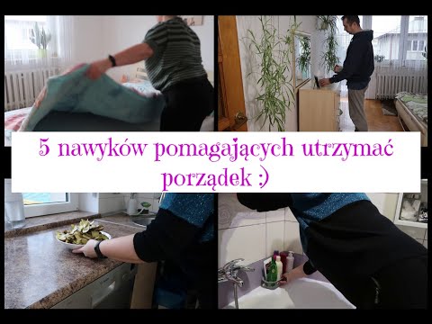 Wideo: Te 5 Nawyków Powoduje Ciągły Bałagan W Twoim Mieszkaniu