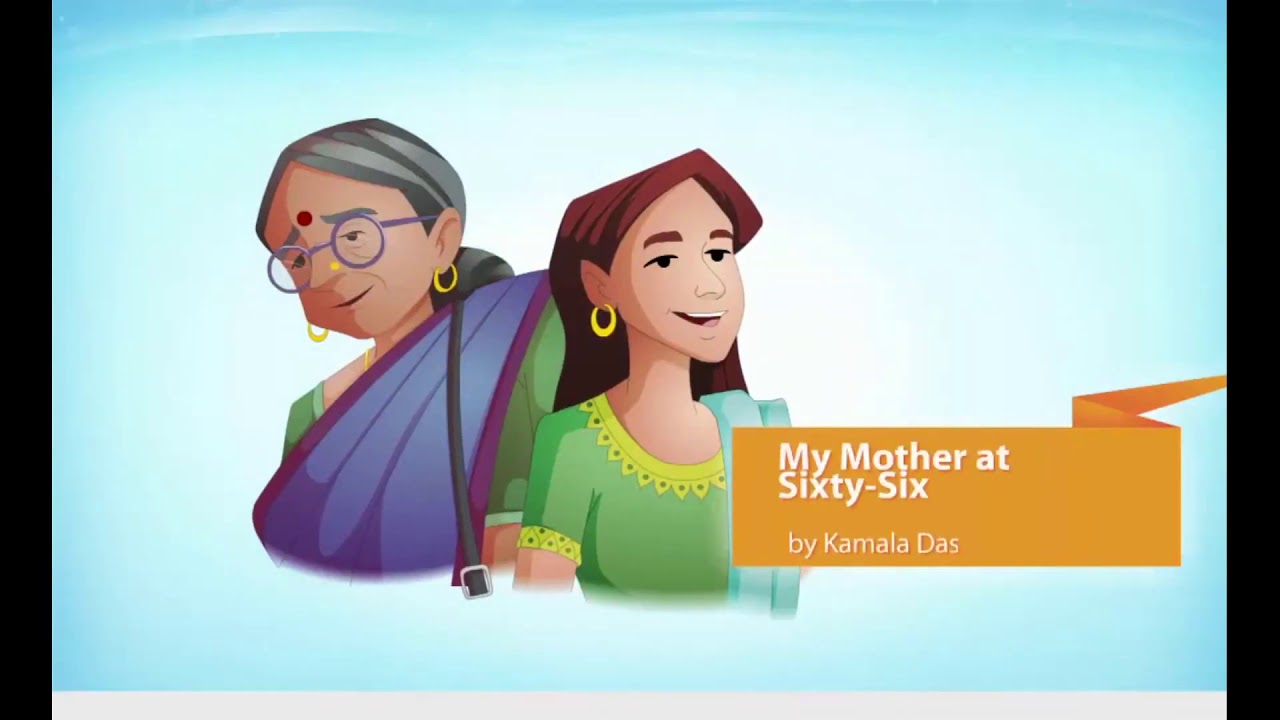 My Mother At Sixty Six Poetry Class 12 English NCERT Flamingo With my-mother-at-sixty-six-poetry-class-12-english-ncert-flamingo-with