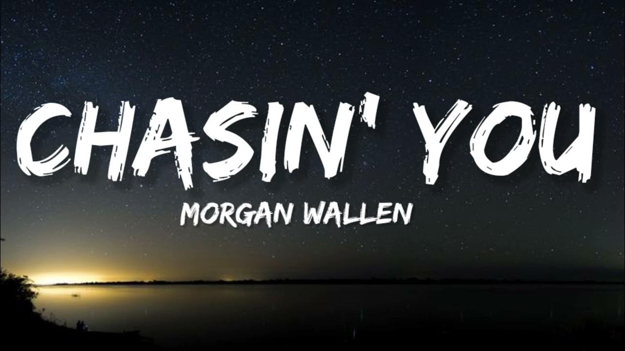 Morgan Wallen - Chasin' You (Dream Video) Morgan Wallen - Chasin' You (Dream Video)