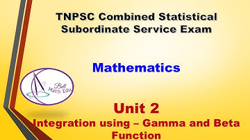 Gamma and Beta function Unit 2 | Integration | TNPSC  Combined Statistical Exam  CSSS (Part 1)