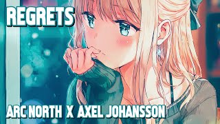 Nightcore - Regrets (Arc North x Axel Johansson) (Lyrics)