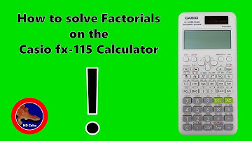 How to solve Factorials ! on the Casio fx-115 calculator