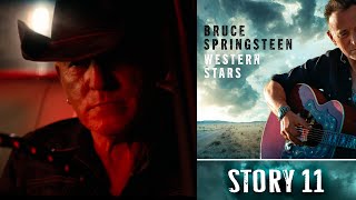 Bruce Springsteen - Story 11 - Ultra HD 4K - Western Stars (2019)