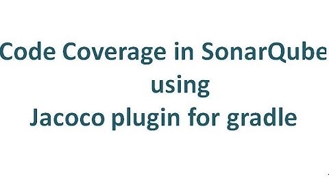 Code coverage in SonarQube using Jacoco plugin