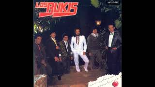 Dónde estás ? LOS BUKIS