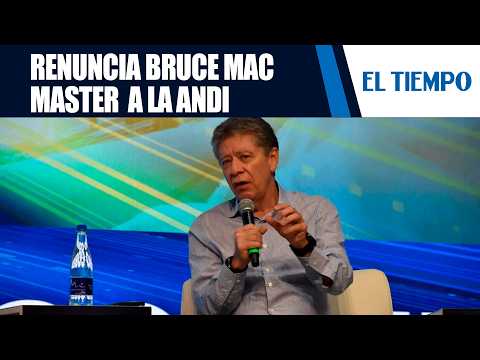 Bruce Mac Master resigns from ANDI following tensions with the national government | EL TIEMPO