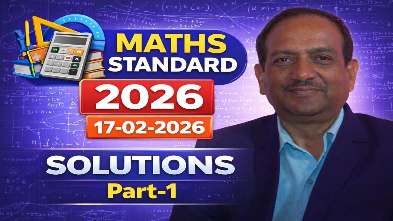17 Feb 2026 Maths Standard Paper SOLVED ✅ | Class 10 Board Solutions Part-1