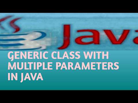 GENERIC CLASS WITH MULTIPLE PARAMETERS IN JAVA in Hindi Lecture 118