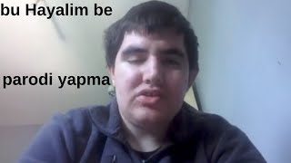 En Büyük Hayellerimden Biri Parodi Yapma Değişim