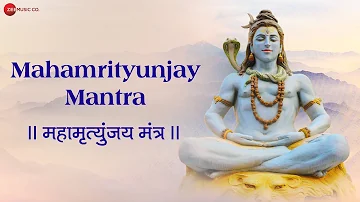 Mahamrityunjay Mantra | महामृत्युंजय मंत्र | Zee Music Devotional | With Lyrics