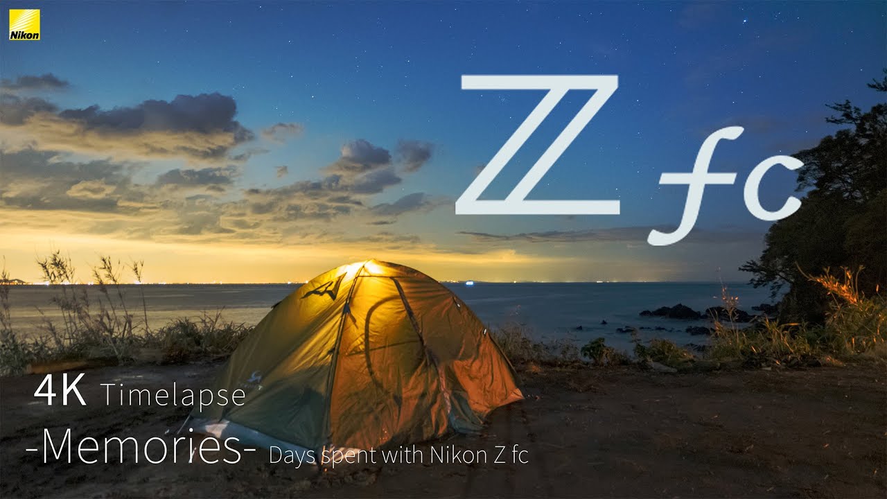 Zfc 4K Timelapse「-Memories- Days spent with Nikon Z fc」成澤広幸