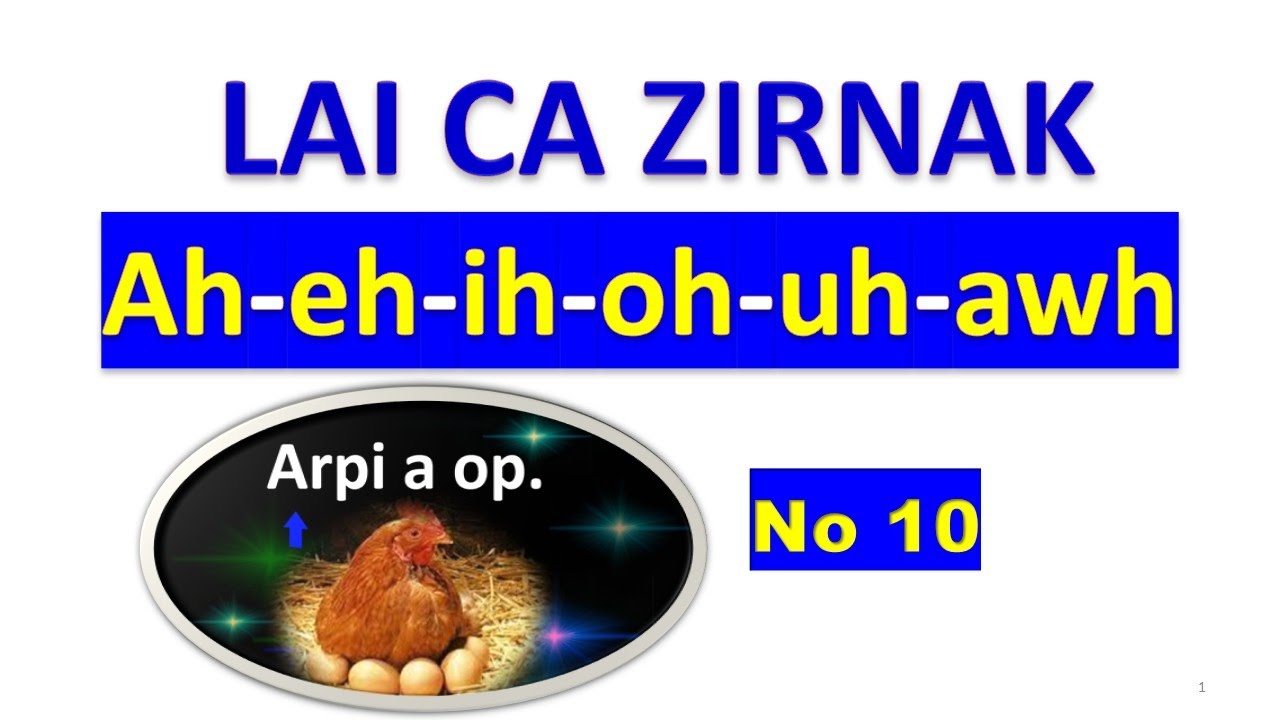 No 10 Laica Zirnak || ah-eh--ih-oh-uh-awh || Mai Iang Khen @ Chin Lady