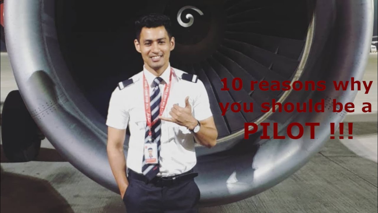 10 reasons to become a PILOT !!