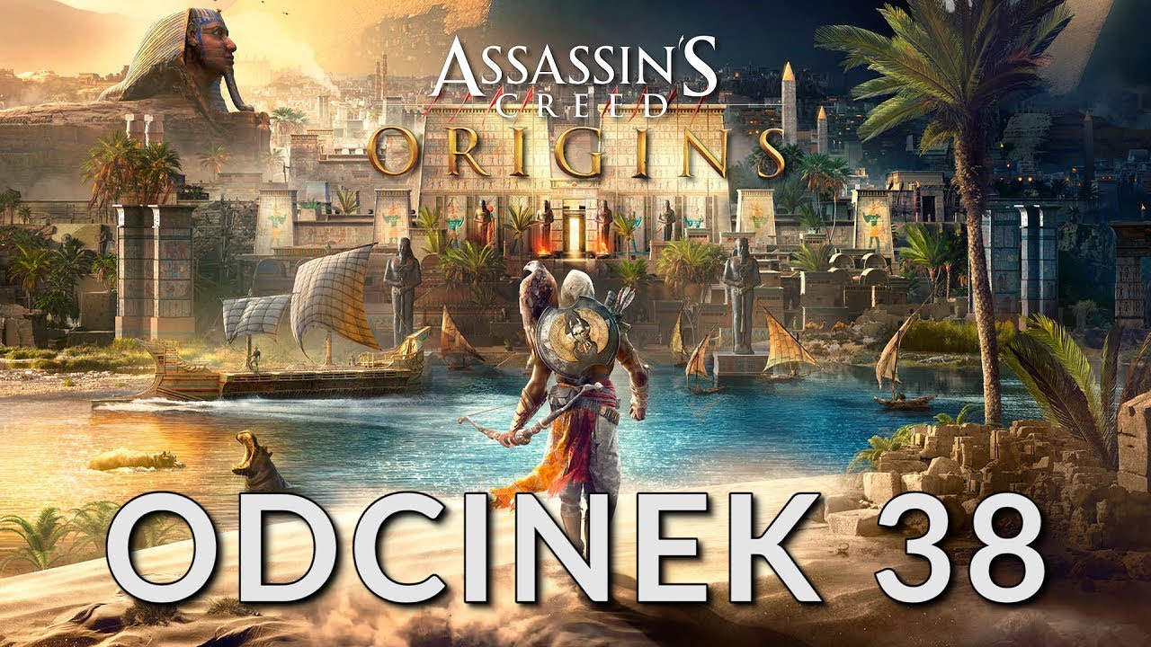 ASSASSIN’S CREED ORIGINS [PL] - Odcinek 38 - Pierwsza Krew