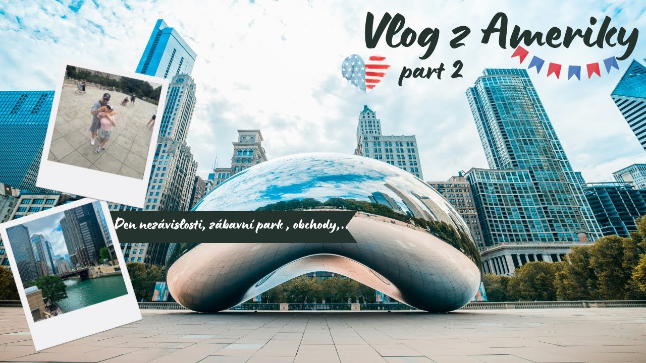#2 Vlog z USA - 2. část, Den nezávislosti, obchody, noční Chicago